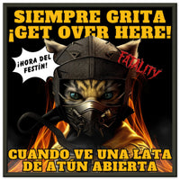 Póster Semibrillante de Gato con Marco Metal "¡Get Over Here, Atún!" Michilandia | La tienda online de los amantes de gatos