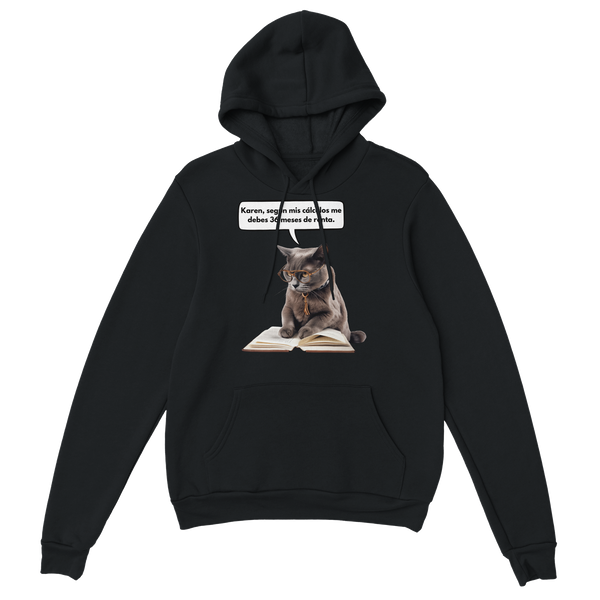 Sudadera con capucha unisex estampado de gato "Karen paga la renta"