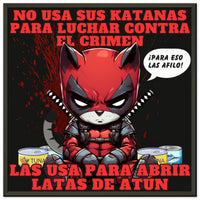 Póster Semibrillante de Gato con Marco Metal "Katanas y Latas" 50x50 cm / 20x20″