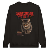 Sudadera Unisex Estampado de Gato "Fit o Feliz" Michilandia | La tienda online de los fans de gatos