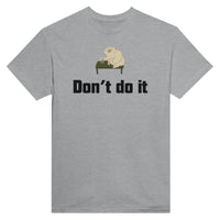 Camiseta Unisex Estampado de Gato "Don't do it" Michilandia | La tienda online de los fans de gatos