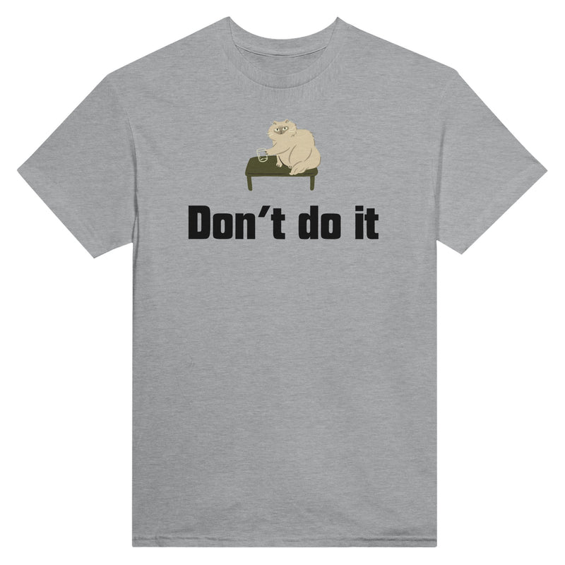 Camiseta Unisex Estampado de Gato "Don't do it" Michilandia | La tienda online de los fans de gatos