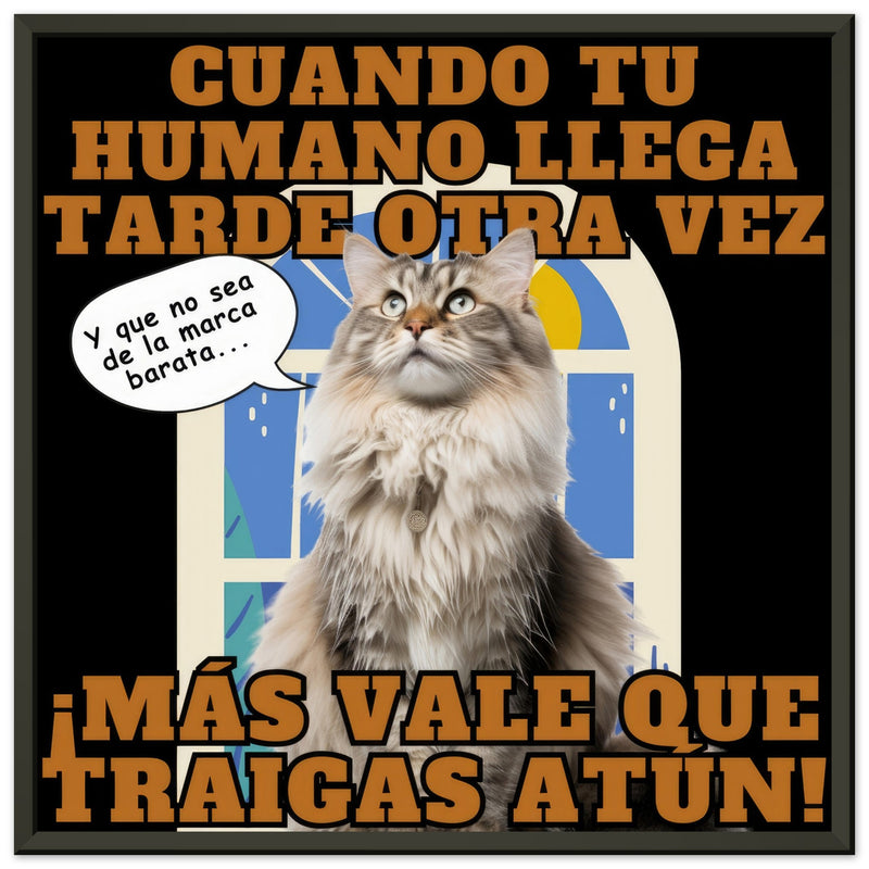 Póster Semibrillante de Gato con Marco Metal "Hora del Atún" Michilandia | La tienda online de los amantes de gatos