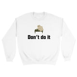 Sudadera Unisex Estampado de Gato "Don't do it" Michilandia | La tienda online de los fans de gatos