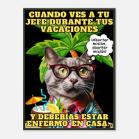 Póster Semibrillante de Gato con Marco Metal "Vacaciones Clandestinas"