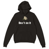 Sudadera con Capucha Unisex Estampado de Gato "Don't do it" Michilandia | La tienda online de los fans de gatos