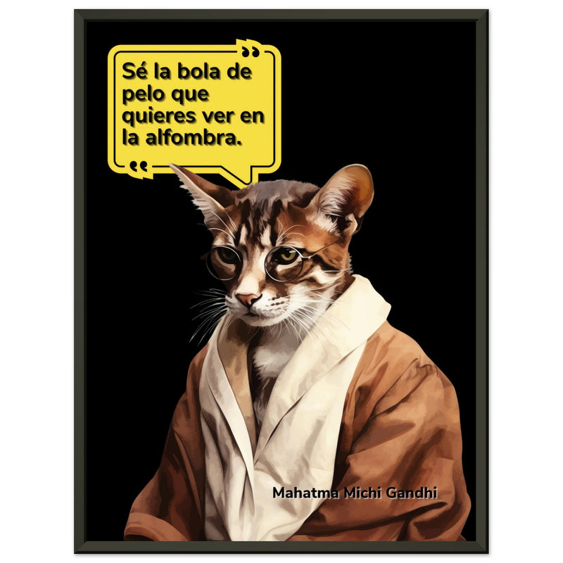 Póster Semibrillante de Gato con Marco Metal "Mahatma Michi Gandhi" Michilandia | La tienda online de los amantes de gatos