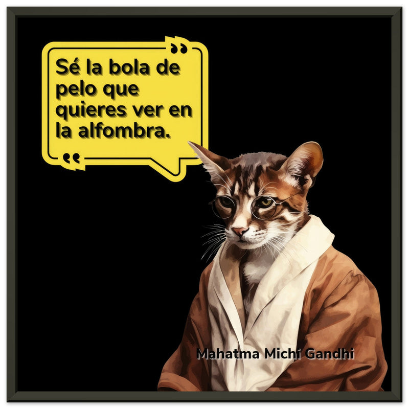 Póster Semibrillante de Gato con Marco Metal "Mahatma Michi Gandhi" Michilandia | La tienda online de los amantes de gatos