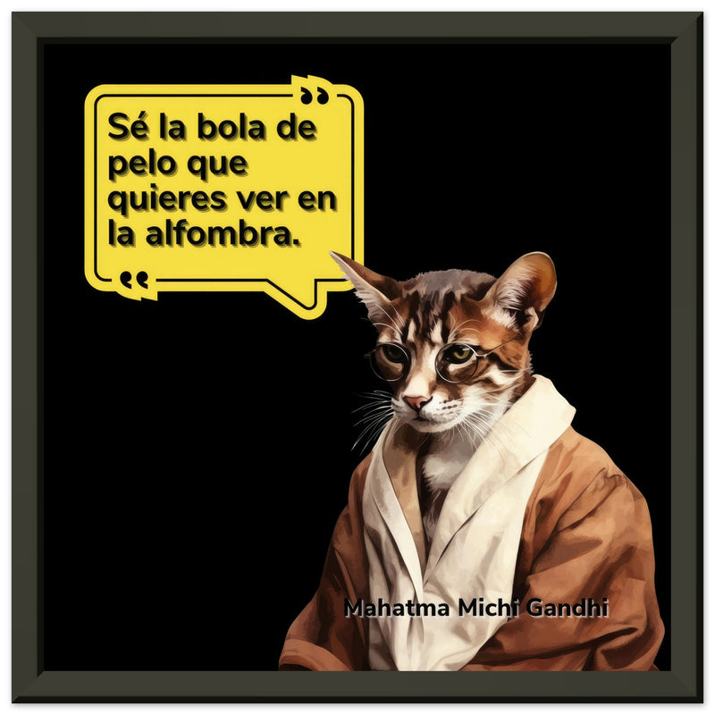 Póster Semibrillante de Gato con Marco Metal "Mahatma Michi Gandhi" Michilandia | La tienda online de los amantes de gatos