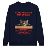 Sudadera Unisex Estampado de Gato "Tácticas de Negociación" Michilandia | La tienda online de los fans de gatos