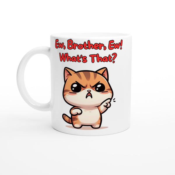 Taza Blanca con Impresión de Gato "Ew Brother"