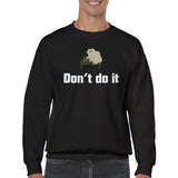 Sudadera Unisex Estampado de Gato "Don't do it" Michilandia | La tienda online de los fans de gatos