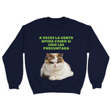 Sudadera Unisex Estampado de Gato "Opiniones No Solicitadas" Michilandia | La tienda online de los fans de gatos